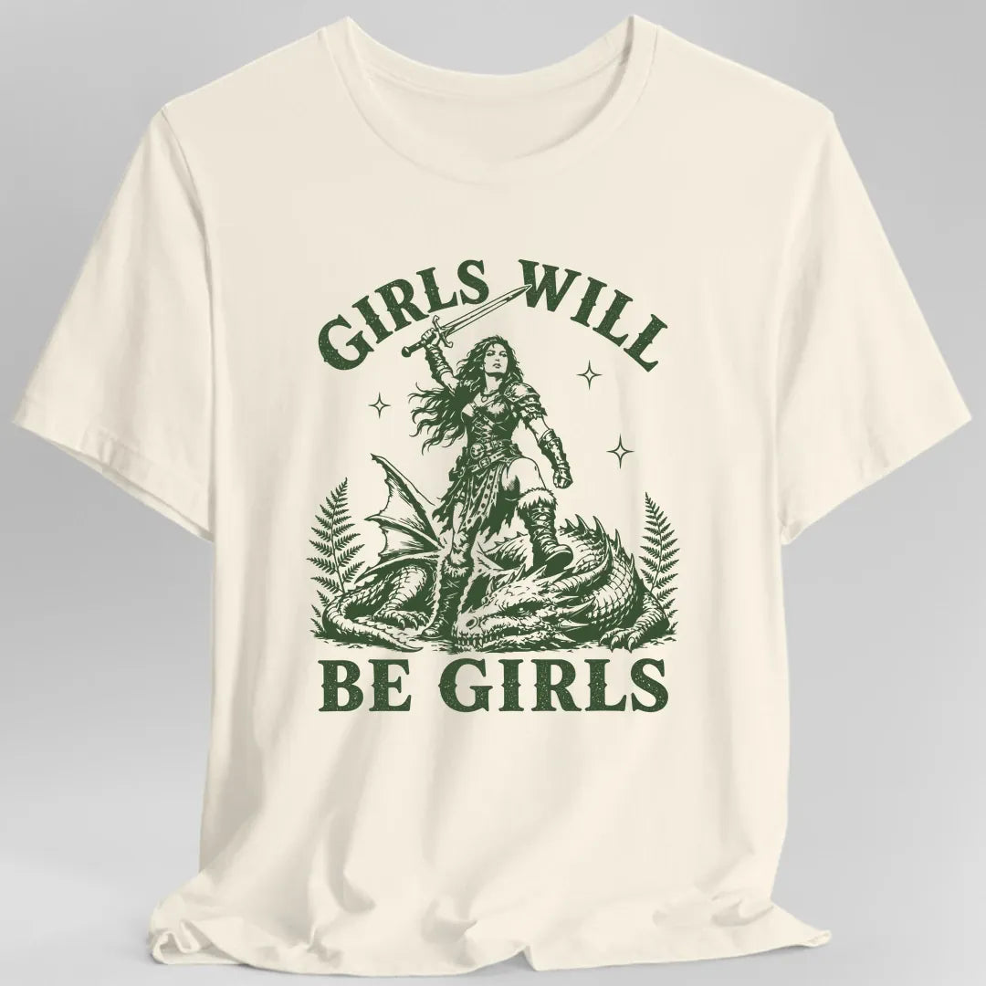 Girls Will Be Girls T-Shirt
